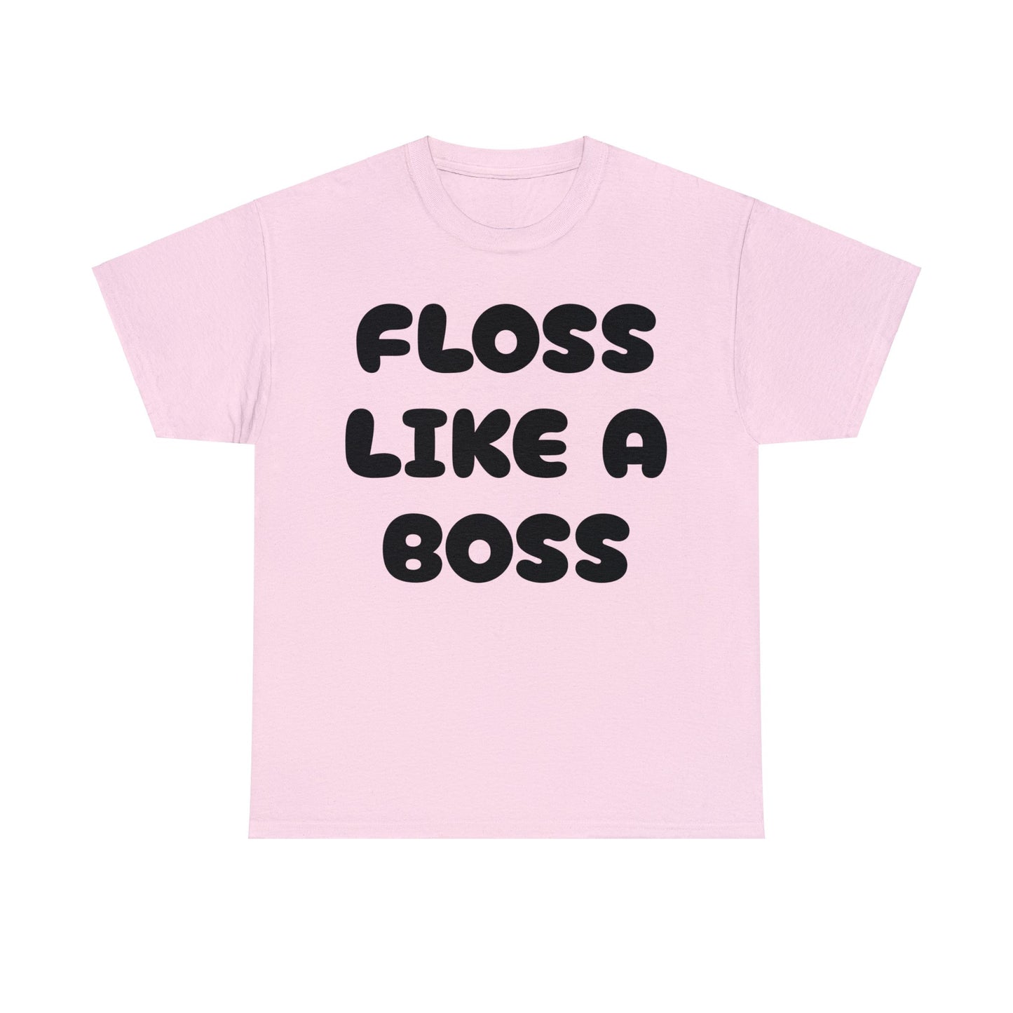 FLOSS LIKE A BOSS-Unisex Heavy Cotton Tee