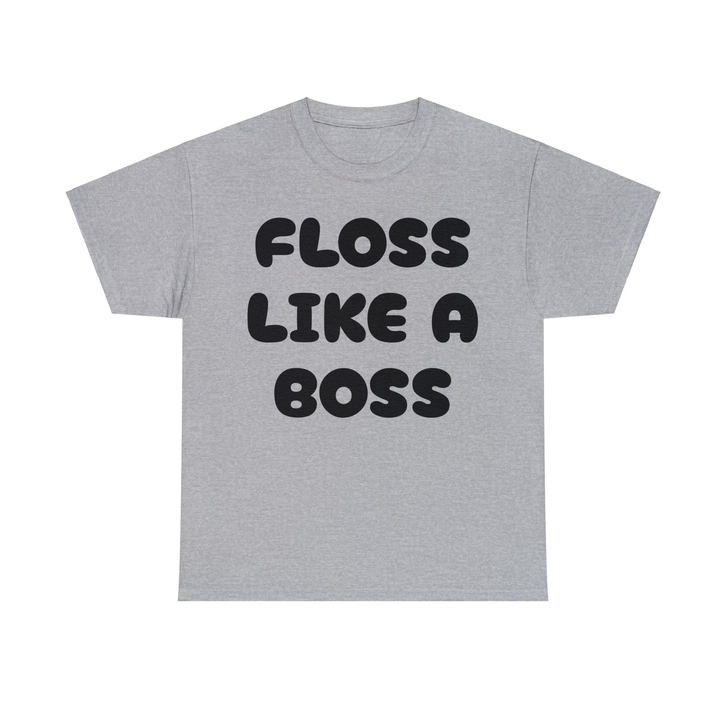 FLOSS LIKE A BOSS-Unisex Heavy Cotton Tee