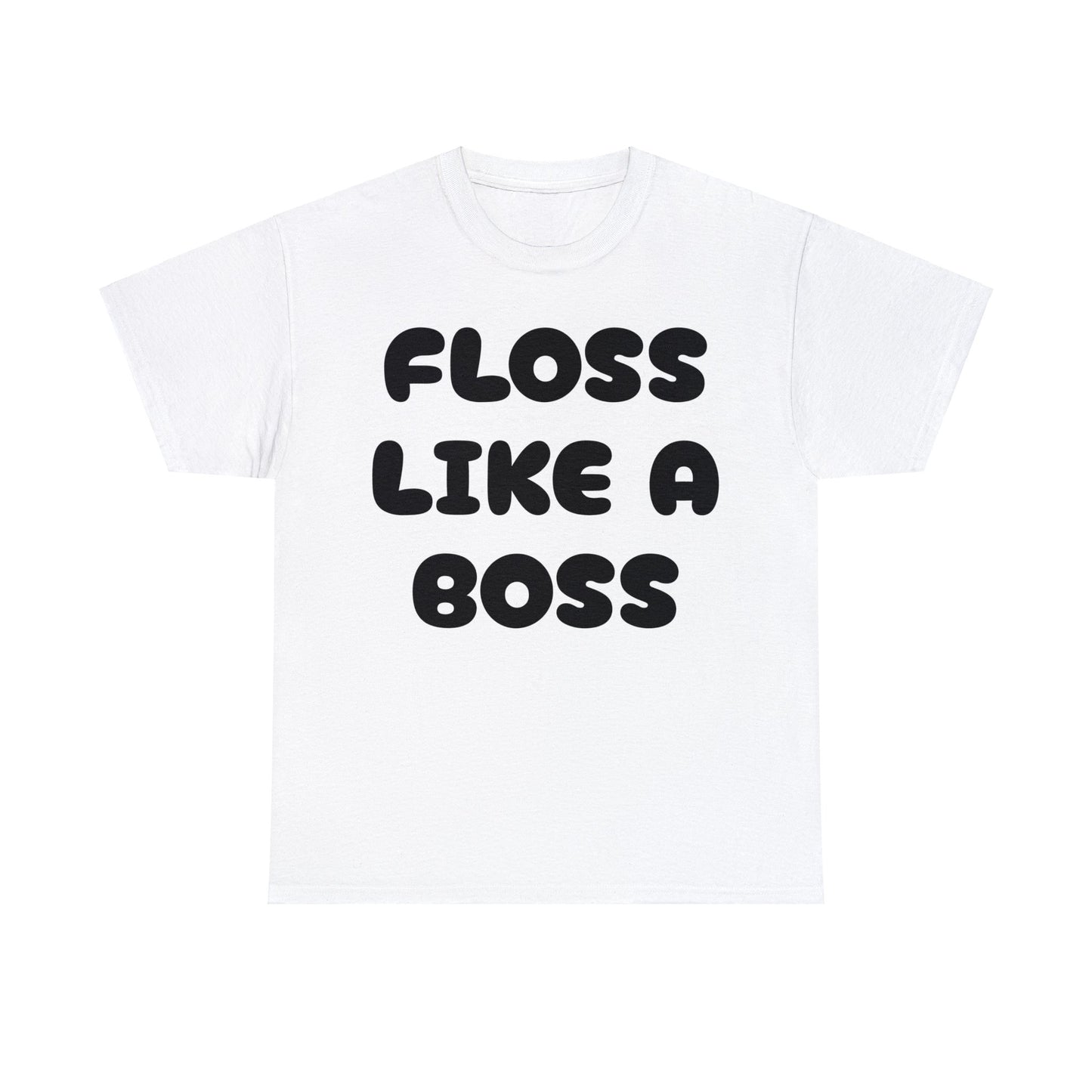 FLOSS LIKE A BOSS-Unisex Heavy Cotton Tee