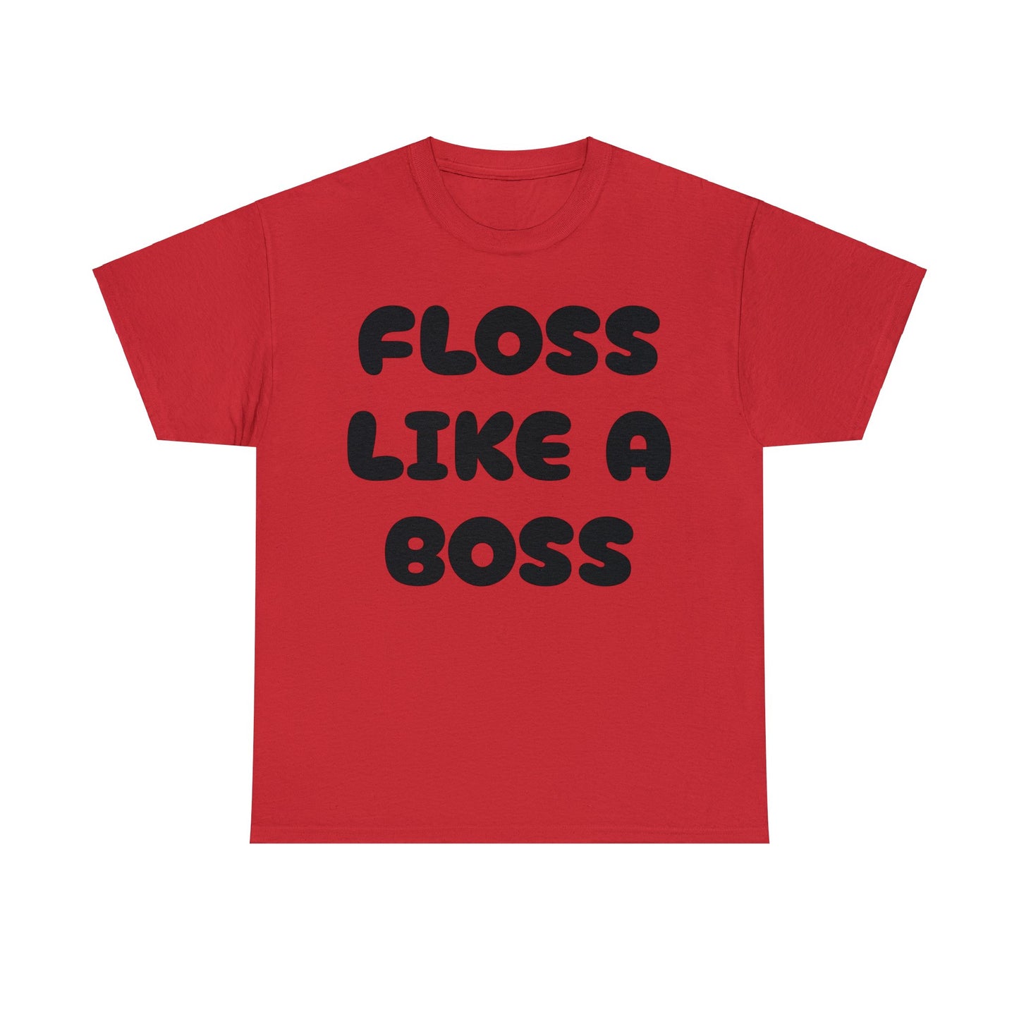 FLOSS LIKE A BOSS-Unisex Heavy Cotton Tee