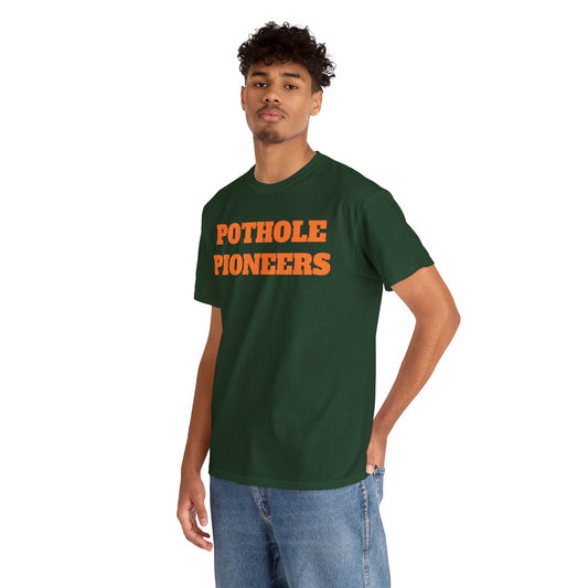 POTHOLE PIONEERS-Unisex Heavy Cotton Tee