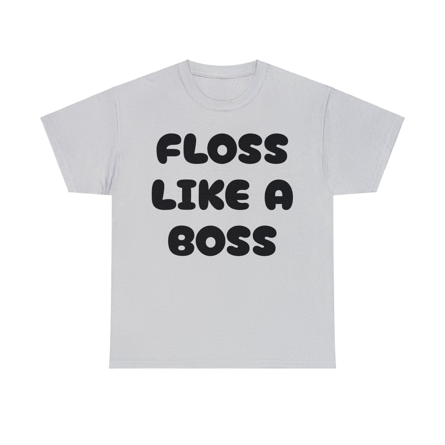 FLOSS LIKE A BOSS-Unisex Heavy Cotton Tee