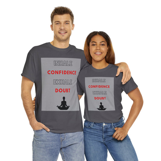 Inhale Confidence-Unisex Heavy Cotton Tee